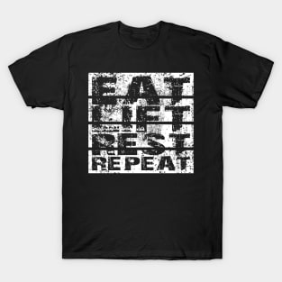 Eat Lift Rest Repeat Workout Motivation T-Shirt